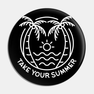 Take Your Summer Pin