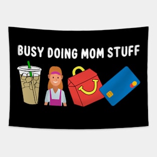 Mama Busy Doing Mom Stuff Funny Mother's Day Tapestry