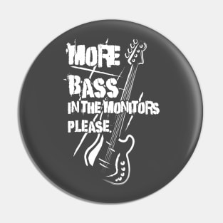 More Bass in the Monitors! Pin