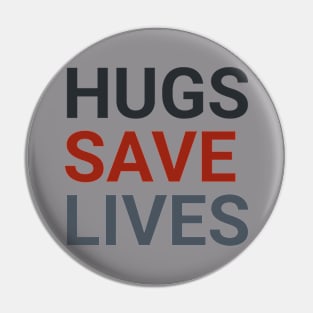 Hugs Saves Lives Range of Tees and Accessories - Positive Clothing Pin