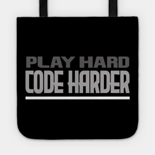 play hard, code harder Tote