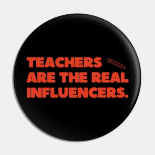 Teachers Are The Real Influencers Pin
