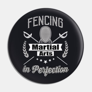 Fencing Martial Arts in Perfection Fencing Equipment Pin