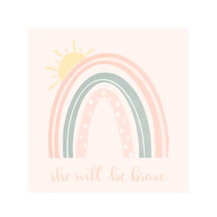 She Will Be Brave T-Shirt