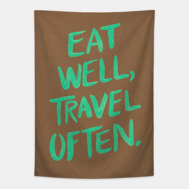 Eat well, travel often brown Tapestry by CatCoq