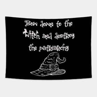 Bow to the Witch and destroy the patriarchy Tapestry