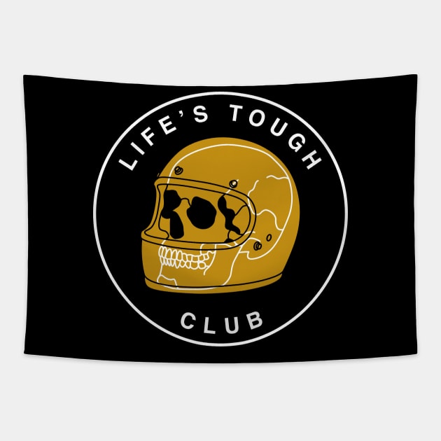 Life's Tough Club Helmet Tapestry by Nick Quintero