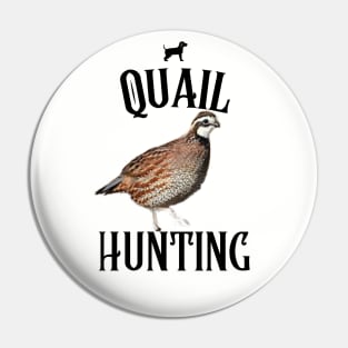 QUAIL HUNTING Pin