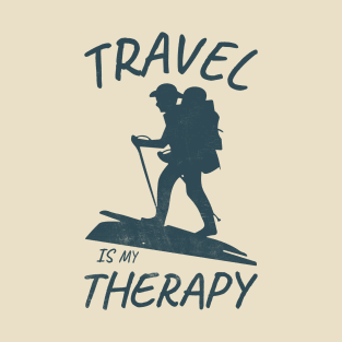 Travel Is My Therapy - Adventure Is Everywhere - Traveling T-Shirt