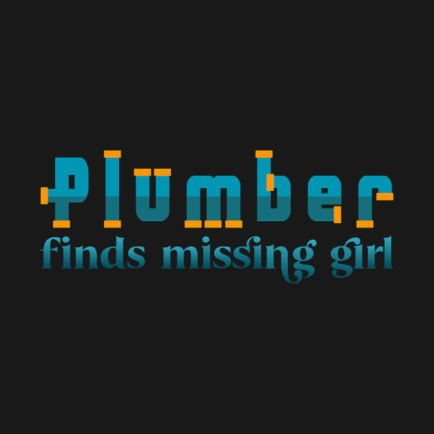 Plumber finds missing girl -  Hero plumber by Salahboulehoual