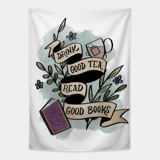 Drink Good Tea Read Good Books Tapestry