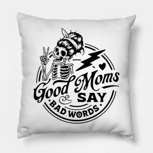 Women Good Moms Say So Bad Words Retro Good Moms Mothers Day Pillow