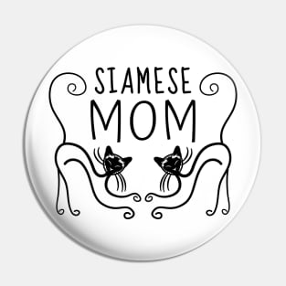 Siamese Cat Mom Pin