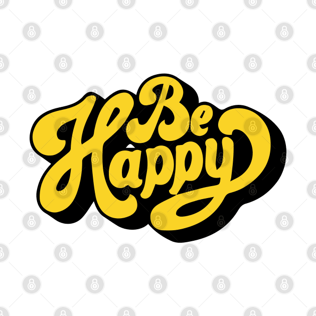 be happy by UnknownAnonymous