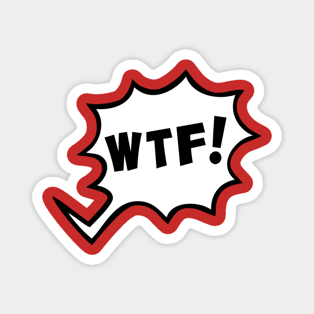 wtf cartoon style design Magnet by Huggy Mauve