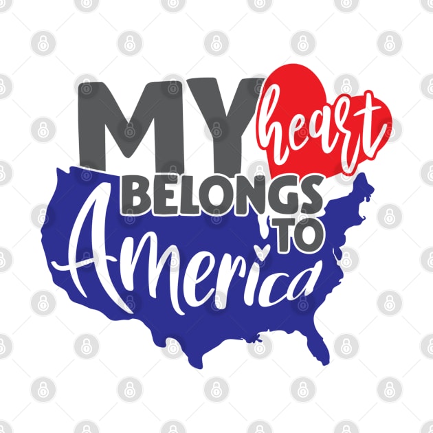 My Heart Belongs To America Fourth Of July American USA Flag by BeHappy12