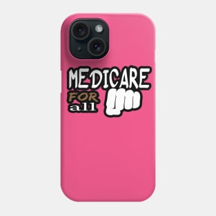 Medicare for All T-Shirt Phone Case