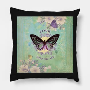 Love Who You Are Pillow