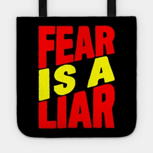 Fear is a liar Tote