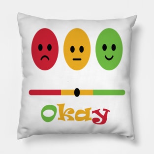 It is okay Pillow