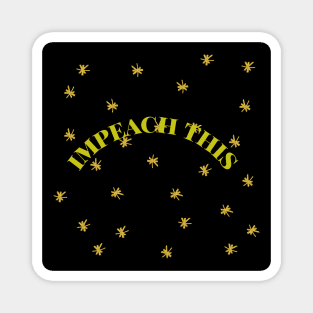 Impeach this Magnet