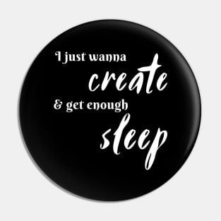 ISFP I Just Wanna Create & Get Enough Sleep Pin