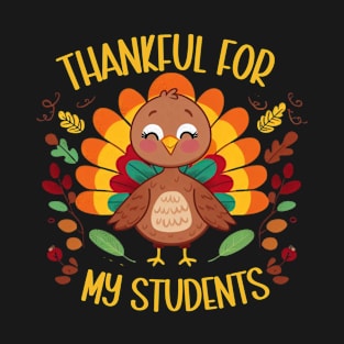 Thankful for my students T-Shirt