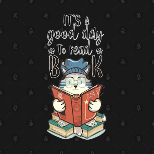 It's a Good day to read a book by LaroyaloTees