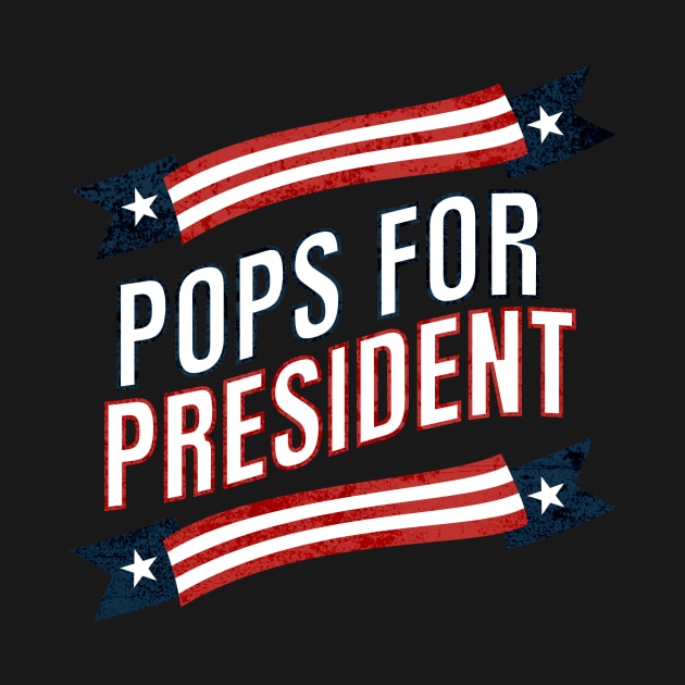 Pops For President by LexieLou