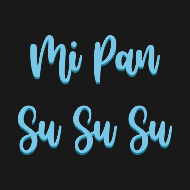 Mi Pan Su Su Su by Tallulah-Malibu