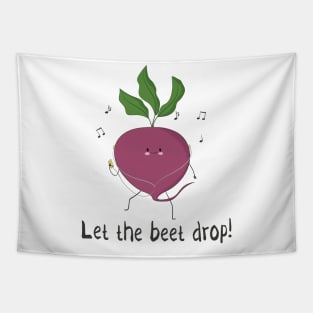 Let The Beet Drop! Tapestry