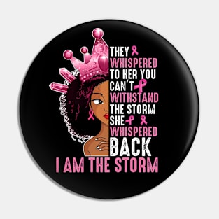 I'm The Storm Black Queen Women African Black History Month Pin