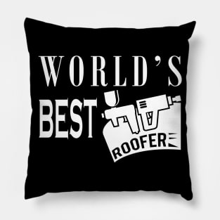 Roofer - World's best roofer Pillow