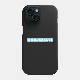 Wanderlust Phone Case