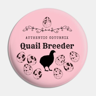 Authentic Quail Breeder Pin