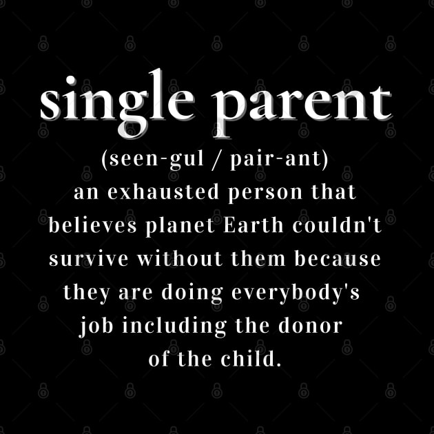 Single Parent Defined by MammaSaid