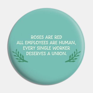 Every Worker Deserves A Union Pin