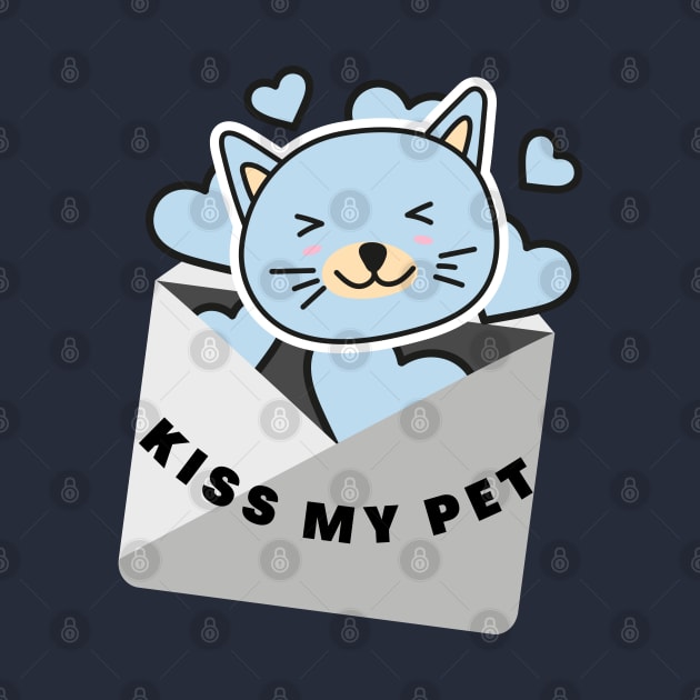 Kiss My Pet Pets Lover Pets Lovers by ✪Your New Fashion✪