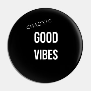 Chaotic good vibes w Pin