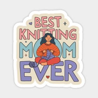 Best Knitting Mom Ever, Cute Doodle Illustration Magnet