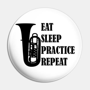 Eat Sleep Practice Repeat: Tuba Pin