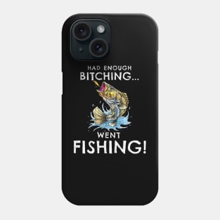 Funny BREAK-UP DIVORCE Gift HAD ENOUGH BITCHING Phone Case