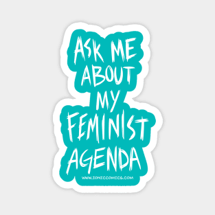 Technologic's "Ask Me About My Feminist Agenda" Magnet