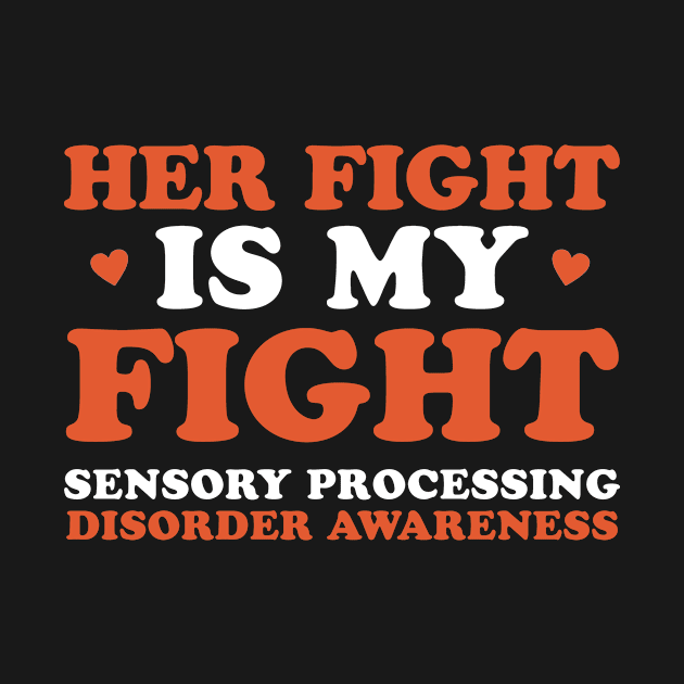 Sensory Processing Disorder Her Fight is My Fight by Dr_Squirrel