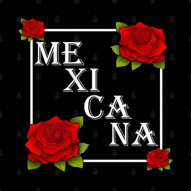 Mexicana Mexico Roses by Tesign2020