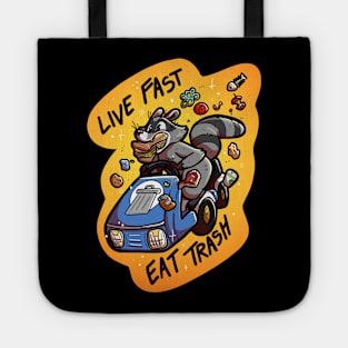 Live Fast Eat Trash Tote