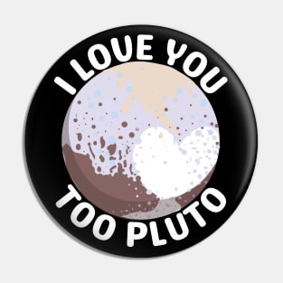 I Love Pluto Pin