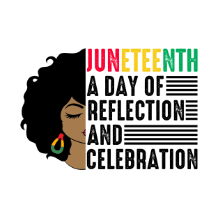 Juneteenth A Day of Reflection and Celebration Juneteenth 1865 T-Shirt