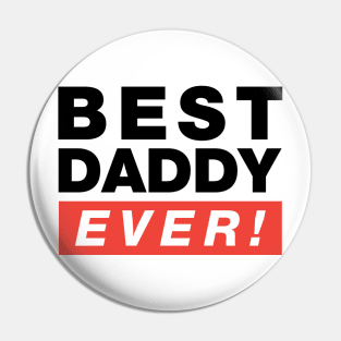 Best Daddy Ever Pin