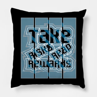 Take Risks Reap Rewards Motivation Pillow